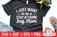 Dog SVG | Stay At Home Dog Mom | Shirt Design Product Image 1