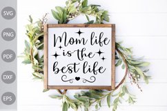 Mom Life Is The Best Life- Farmhouse SVG Design Product Image 1