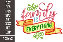 Family is Everything. Machine embroidery design 4 sizes Product Image 1