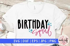 Birthday Squad - Birthday SVG EPS DXF PNG Cutting File Product Image 1