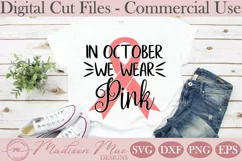 In October We Wear Pink, Breast Cancer Ribbon SVG Product Image 1