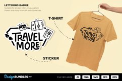 Travel More Badge Lettering Product Image 1