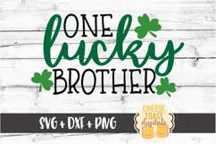 One Lucky Brother - St Patrick's Day SVG PNG DXF Cut Files Product Image 2