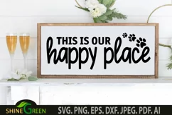 Dog Home SVG - Cat Home Farmhouse SVG This is my Happy Place Product Image 1