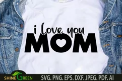 Mothers Day SVG - I Love You Mom Quote SVG Product Image 1