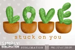 Stuck On You| Cactus Love Valentine Sublimation | Png Product Image 1