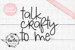 Talk Crafty To Me SVG DXF PNG EPS Cutting Files Product Image 1