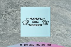Mama's Little Sidekick SVG Product Image 2
