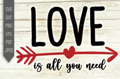 Love Is All You Need Svg. Valentines Day Quote dxf, png, eps Product Image 2