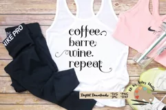 Coffee. Barre. Wine. Repeat svg, barre shirt, workout svg Product Image 1