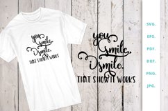 You smile, I smile Thats how it works Product Image 1