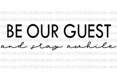 Be Our Guest and Stay Awhile - Farmhouse Cutting File SVG Product Image 2