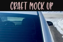 Rear car window Craft mock up |High Res JPEG Product Image 2