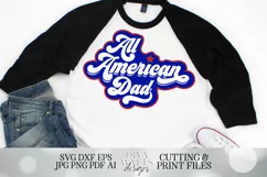 All American Dad - Father's Day - Patriotic Shirt SVG Product Image 3