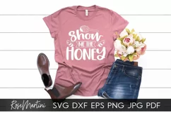 Show Me The Honey SVG Queen Bee SVG Bee Pun Bumble Bee SVG Product Image 4