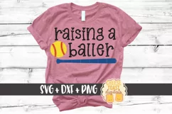 Raising A Baller - Softball SVG PNG DXF Cut Files Product Image 1