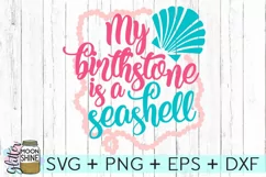 My Birthstone Is A Seashell DXF PNG EPS Cutting Files Product Image 2