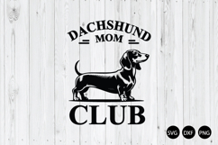 Dachshund Mom Club SVG, Dachshund Mama SVG Product Image 1