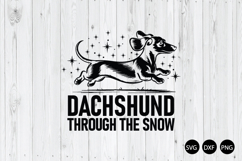 Dachshund Through the Snow SVG, Christmas Dachshund SVG Product Image 1