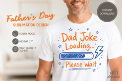 Fathers day sublimation funny dad shirt, funny quote Product Image 1