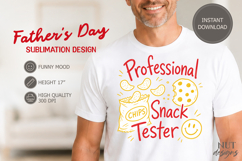 Fathers day sublimation funny dad shirt, Funny Snack Tester Product Image 1