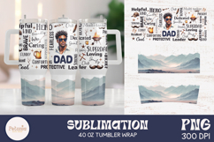 Dad sublimation tumbler design being used as a 40oz fathers day tumbler wrap print