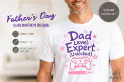 Fathers day sublimation Dad Level Expert Gamer Shirt Product Image 1
