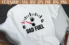 Fathers Day Shirt SVG - Funny Fathers Day SVG | Dad Fuel SVG Product Image 3