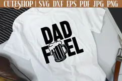 Fathers Day Shirt SVG - Funny Fathers Day SVG | Dad Fuel SVG Product Image 2