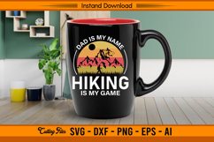 Dad Is My Name Hiking Is My Game SVG Design Product Image 3