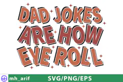 Funny Dad Joke Father’s Day SVG PNG T-shirt Design Product Image 1
