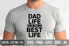 Dad Life Is The Best Life SVG File| Father&#039;s day SVG Product Image 1