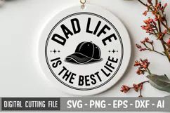 Dad Life is the Best Life | Father's day SVG | Dad SVG Product Image 1