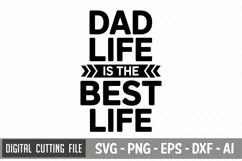 Dad Life Is The Best Life SVG File| Father's day SVG Product Image 3