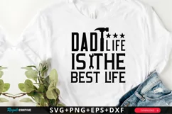 Dad Life Is The Best Life SVG, Father's Day SVG Design Product Image 1