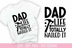 Dad Life Totally Nailed It SVG - Father&#039;s Day SVG Design Product Image 1