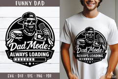 Dad Mode Always Loading SVG Funny design