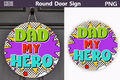 Dad My Hero Round Sign | Number One Dad Product Image 1