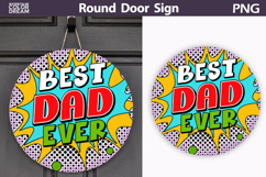 Best Dad Ever Door Sign PNG | Comic Round Hanger Product Image 1