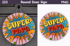 Super Papa Round Sign PNG | Comic Door Hanger Product Image 1