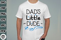 Dad&#039;s Little Dude SVG - Little Dude SVG - Dad&#039;s Dude SVG Product Image 1