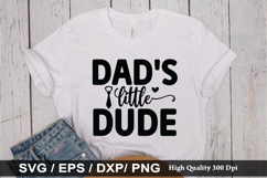 Dad&#039;s little dude SVG - Daddy Design Product Image 1