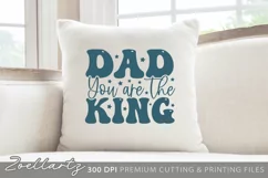 Dad You are the King SVG Cut File Fathers Day SVG for Cricut Product Image 3