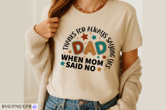Thanks For Always Saying YES When Mom Said NO SVG PNG Product Image 3