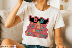The Man the Myth the Legend SVG PNG T-shirt Design Product Image 2