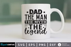 Dad the man the myth the legend SVG, Father's Day SVG Design Product Image 1