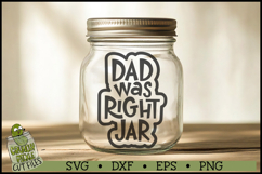 Mom &amp; Dad Was Right Jar SVG Files Product Image 3