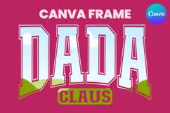 DADA Claus Canva Frame Family Christmas Varsity Shirt Product Image 1