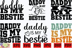 Daddy Is My Bestie SVG | Daddy SVG | Bestie SVG | Dad SVG Product Image 1