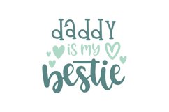 Daddy Is My Bestie Product Image 1